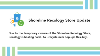 Recology Shoreline Store Update: July Pop-Ups Image